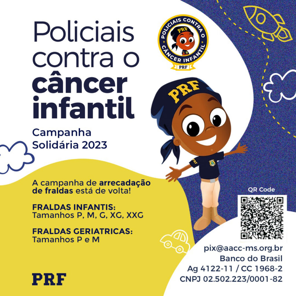 PRF no Mato Grosso do Sul participa da Campanha Policiais Contra o Câncer Infantil