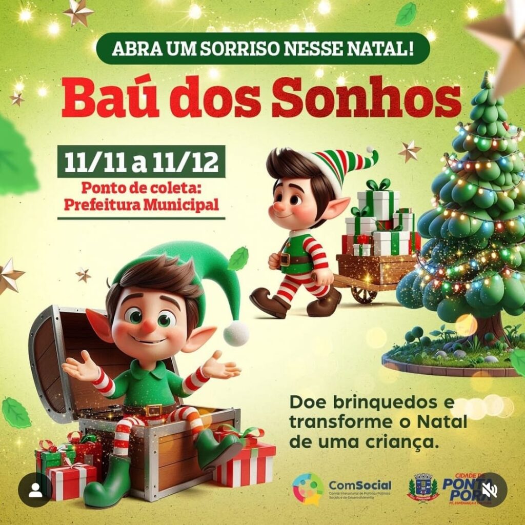 Ponta Porã: Está aberta a campanha de natal “Baú dos Sonhos”